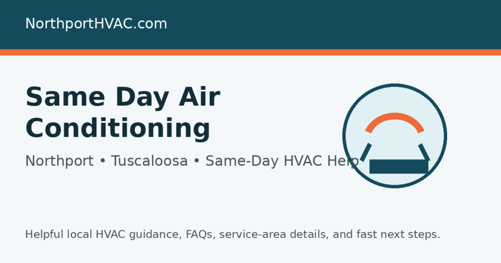 same day air conditioning - HVAC service page image for Northport and Tuscaloosa